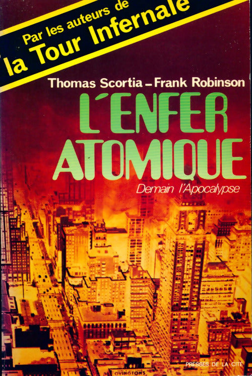 L'enfer atomique : Demain l'apocalypse - Thomas Scortia -  Presses de la Cité GF - Livre