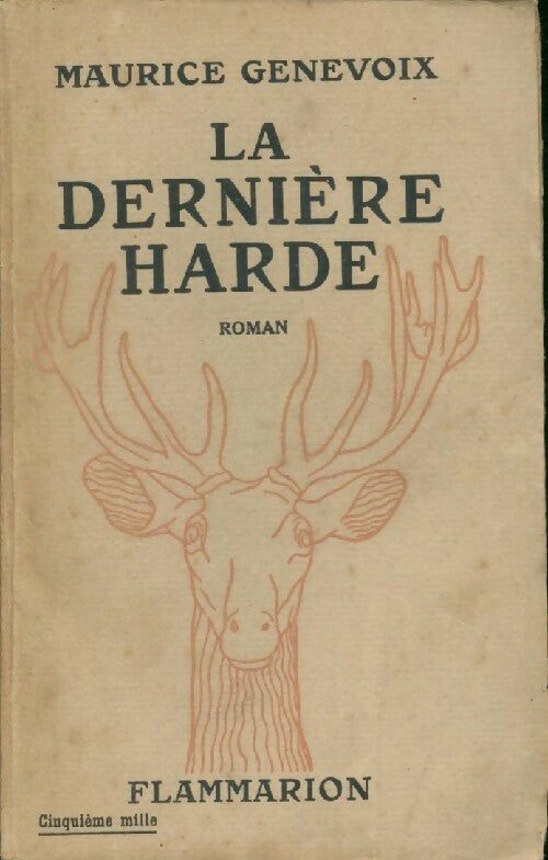 La dernière harde - Maurice Genevoix -  Flammarion GF - Livre