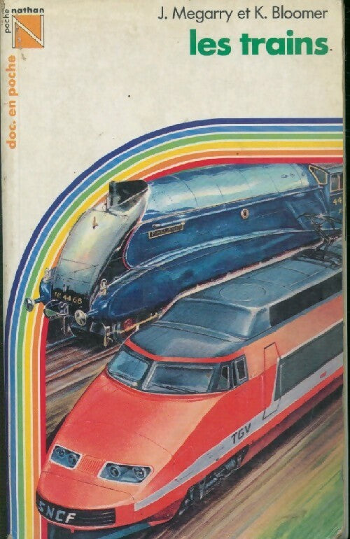 Les trains - J. Megarry ; K. Bloomer -  Doc en poche - Livre