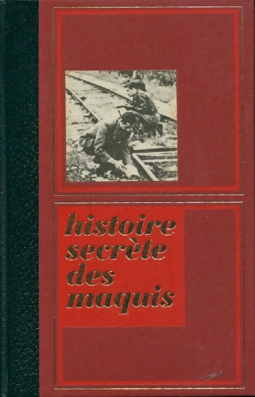 Histoire secrète des maquis Tome IV - Bernard Michal -  Famot poche - Livre