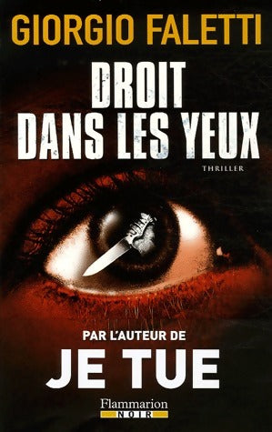 Droit dans les yeux - Giorgio Faletti -  Flammarion GF - Livre