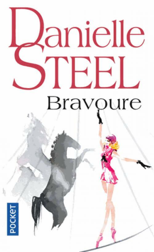 Bravoure - Danielle Steel -  Pocket - Livre