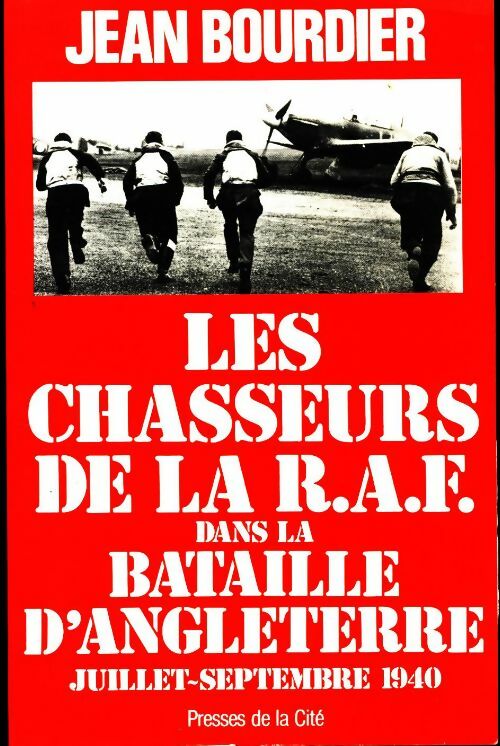 Les chasseurs de la R.A.F. - Jean Bourdier -  Presses de la Cité GF - Livre