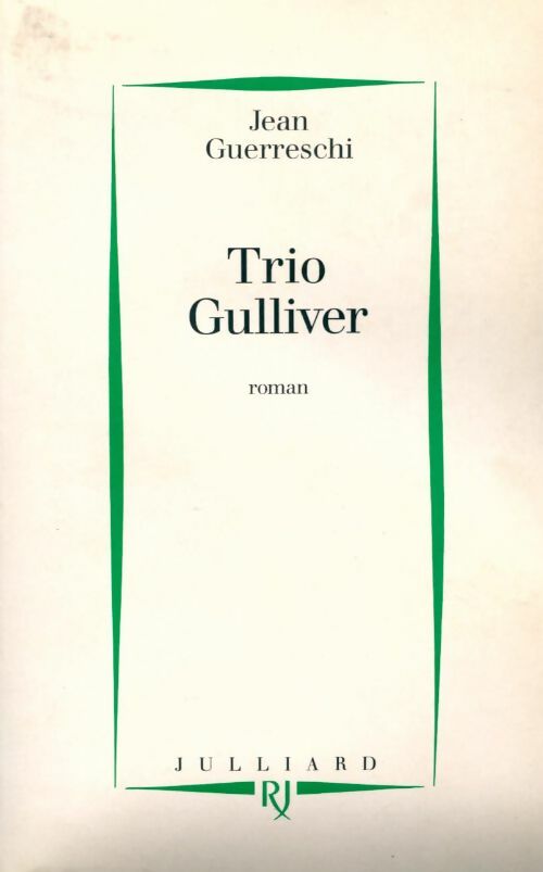 Trio gulliver - Jean Guerreschi -  Julliard GF - Livre