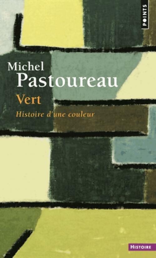 Vert - Michel Pastoureau -  Points Histoire - Livre