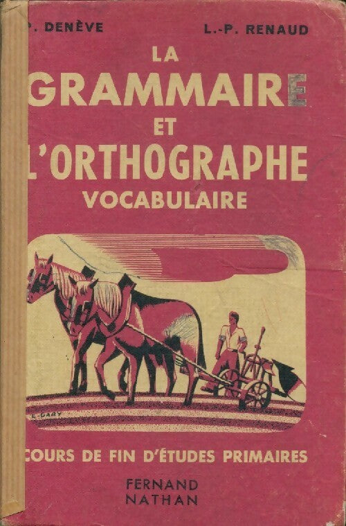 La grammaire et l'orthographe. Vocabulaire - L.-P. Renaud -  Nathan GF - Livre