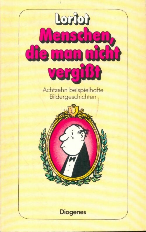 Menschen, die man nicht vergißt - Loriot -  Diogenes - Livre
