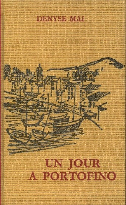 Un jour à Portofino - Denyse Mai -  Le Cercle Romanesque - Livre