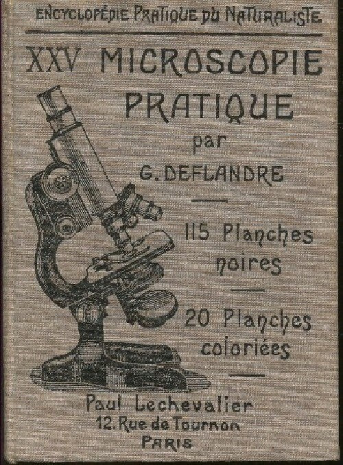 Microscopie pratique - Georges Deflandre -  Encyclopédie pratique du naturaliste - Livre