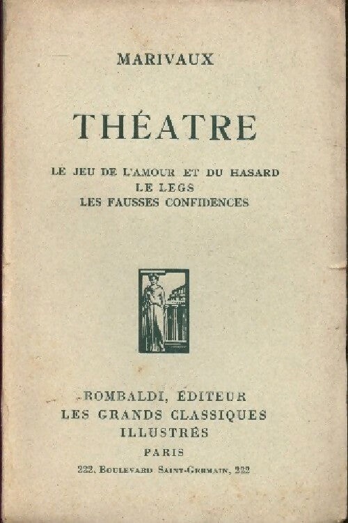 Théâtre - Pierre Marivaux -  Les grands classiques illustrés - Livre