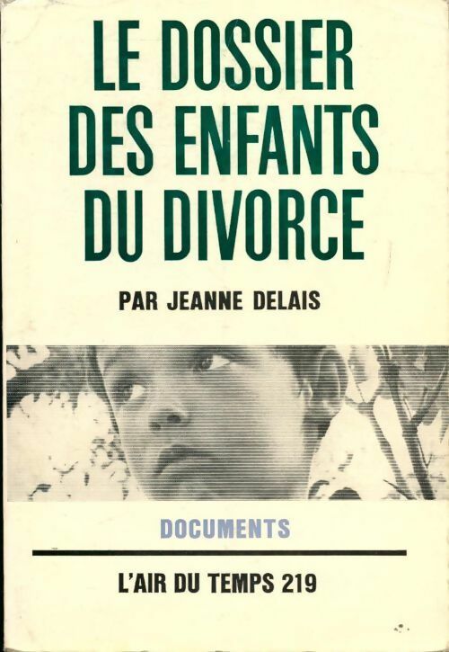 Le dossier des enfants du divorce - Jeanne Delais -  L'air du temps - Livre