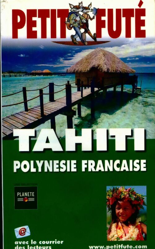 Tahiti. Polynésie française - Collectif -  Le Petit Futé - Livre