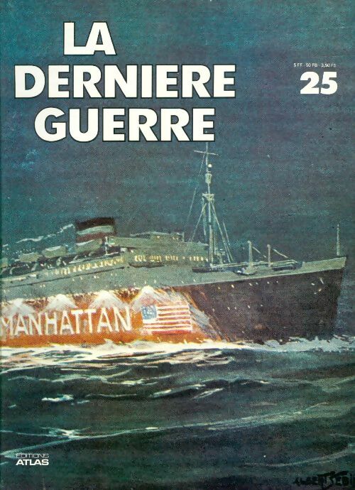 La dernière guerre n°25 - Collectif -  La dernière guerre - Livre