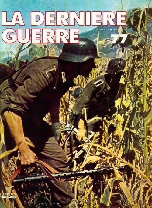 La dernière guerre n°77 - Collectif -  La dernière guerre - Livre