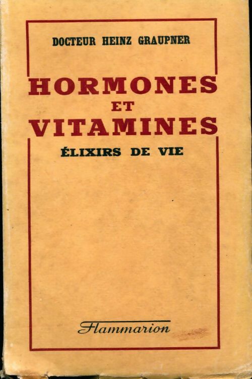 Hormones et vitamines - Heinz Graupner -  Flammarion GF - Livre