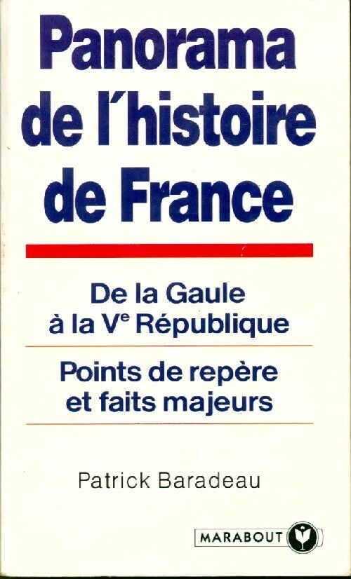 Panorama de l'histoire de France - P. Baradeau -  Bibliothèque Marabout - Livre