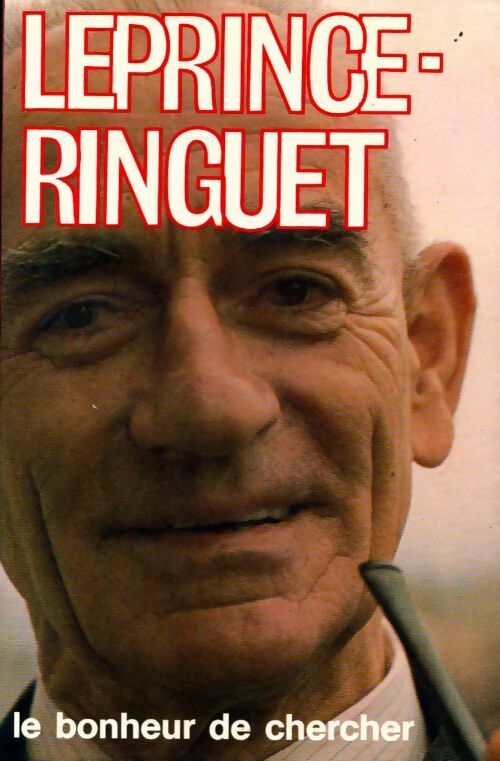 Jean Puyo interroge Leprince-Ringuet - Jean Puyo -  Les interviews - Livre