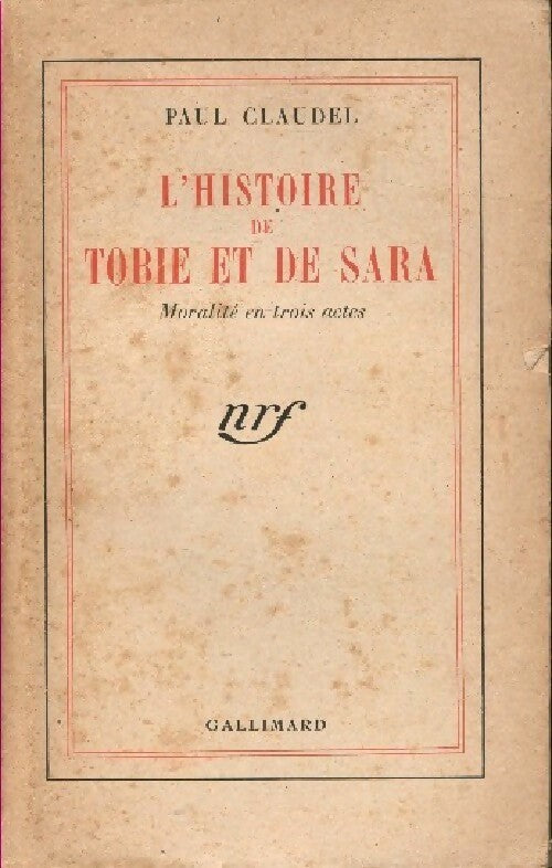 L'histoire de Tobie et de Sara - Paul Claudel -  Gallimard GF - Livre
