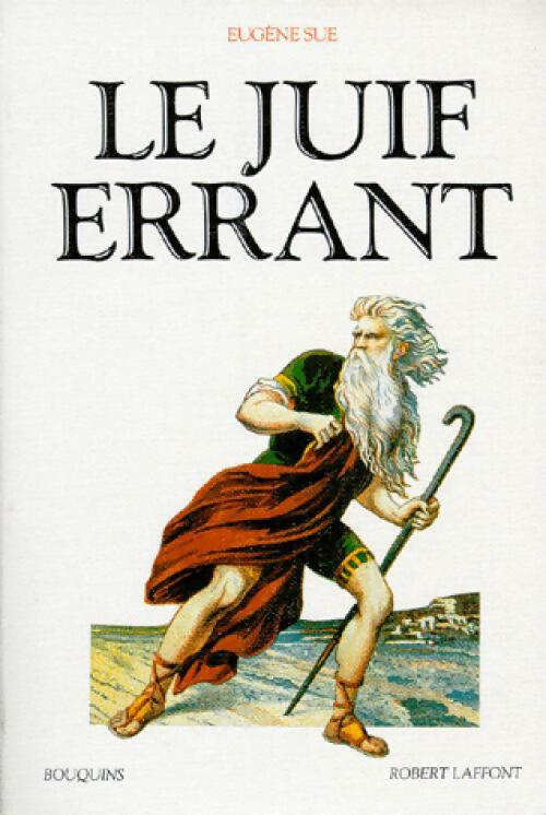 Le juif errant Tome I - Eugène Sue -  Bouquins - Livre