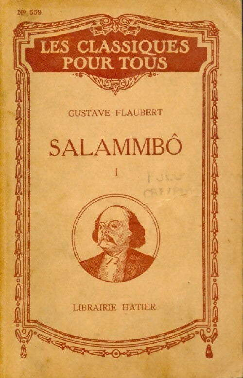 Salammbô Tome I - Gustave Flaubert -  Les classiques pour tous - Livre