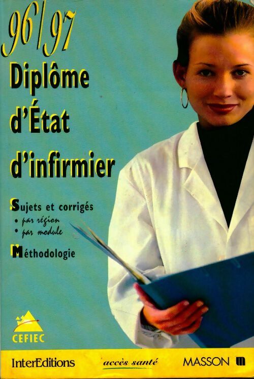 Diplôme d'Etat d'infirmier 96-97 : Sujets et corrigés - Collectif -  Accès santé - Livre
