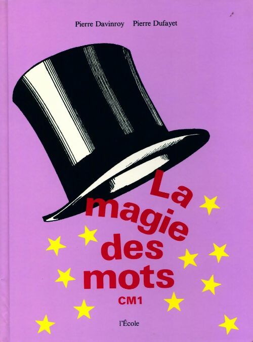 La magie des mots CM1 - Pierre Davinroy -  Ecole - Livre