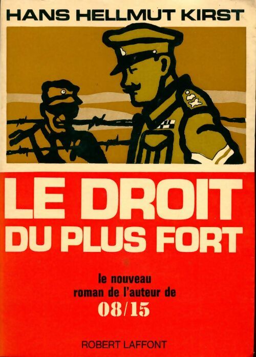 Le droit du plus fort - Hans Hellmut Kirst -  Pavillons - Livre