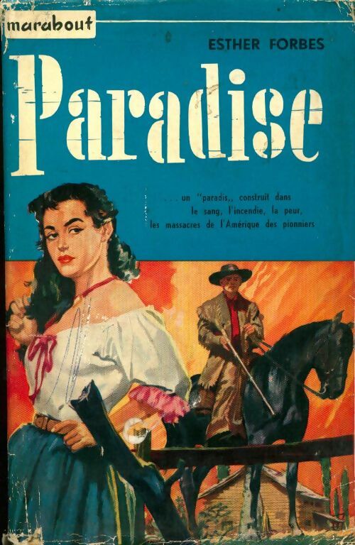 Paradise - Esther Forbes -  Les grands romans Marabout - Livre