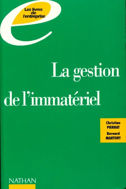 La gestion de l'immatériel - Christian Pierrat -  les livres de l'entreprise - Livre