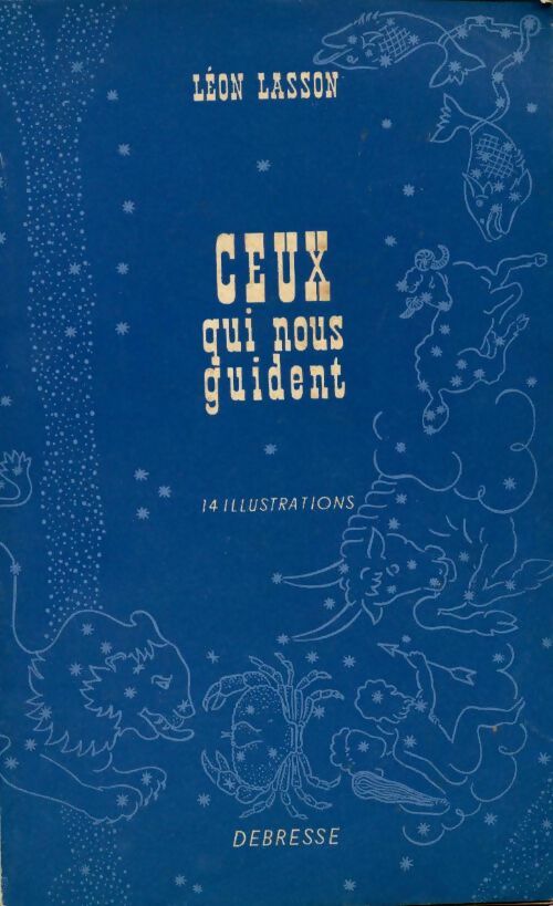 Ceux qui nous guident - Léon Lasson -  Debresse GF - Livre