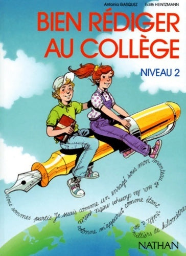 Bien rédiger au collège Niveau 2 - Roland Decriaud -  Nathan GF - Livre