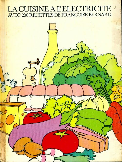 La cuisine à l'électricité - Françoise Bernard -  Hachette GF - Livre