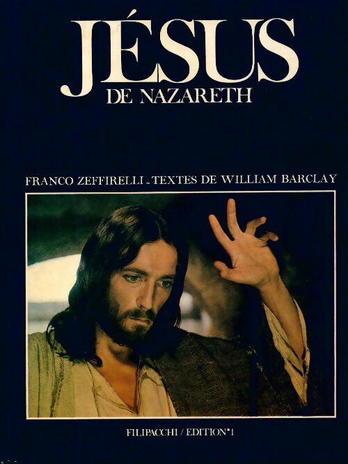 Jésus de Nazareth - William Barclay -  Filipacchi GF - Livre
