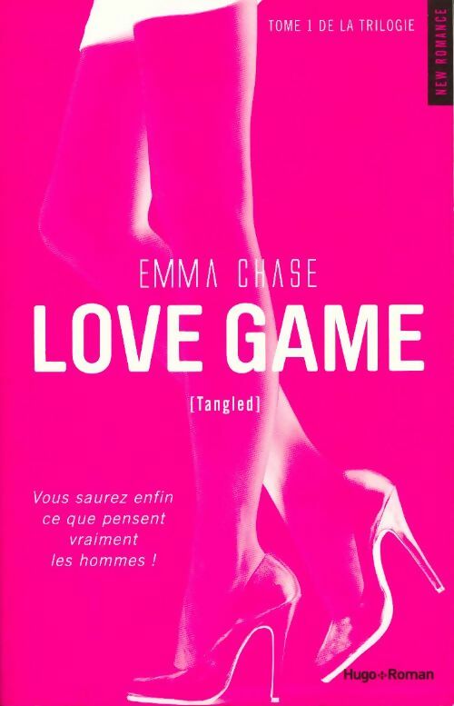 Love game Tome I : Tangled - Emma Chase -  New romance - Livre