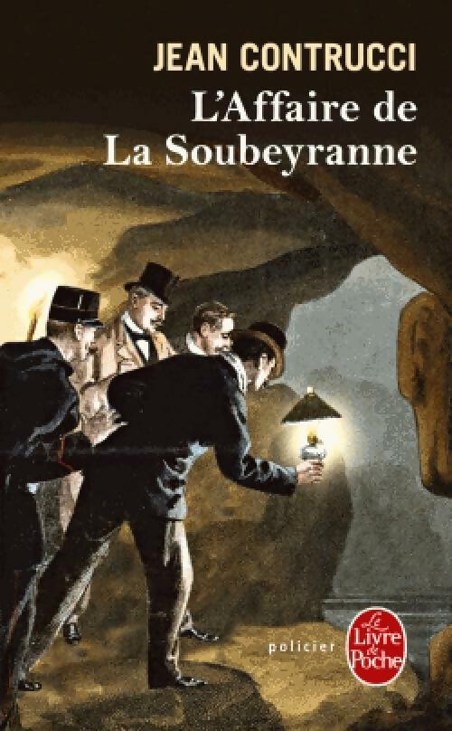 L'affaire de la Soubeyranne - Jean Contrucci -  Le Livre de Poche - Livre