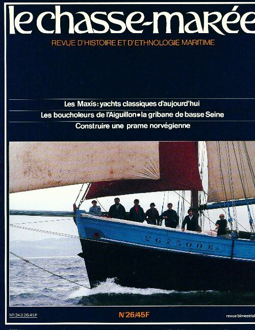 Chasse-marée n°26 : Les maxis / Les boucholeurs de L'aiguillon / Construire une prame - Collectif -  Le chasse-marée - Livre