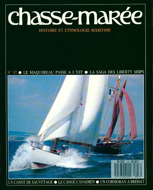 Chasse-marée n°47 : Le maquereau passe à l'est / La saga des Liberty Ships - Collectif -  Le chasse-marée - Livre