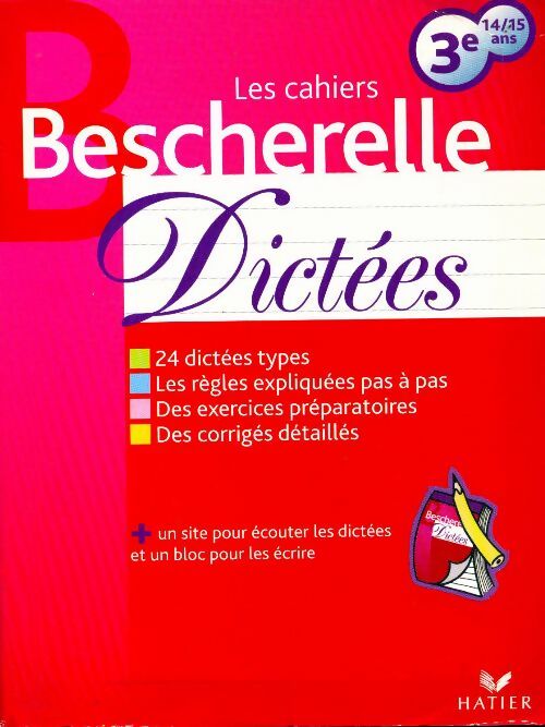 Dictées 3e - Hélène Maggiori-Kalnin -  Les cahiers Bescherelle - Livre
