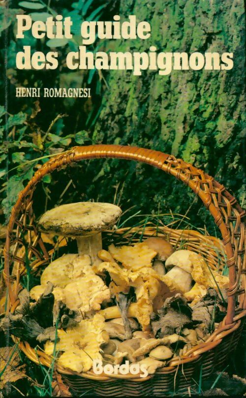 Petit guide des champignons - Henri Romagnesi -  Petit guide - Livre