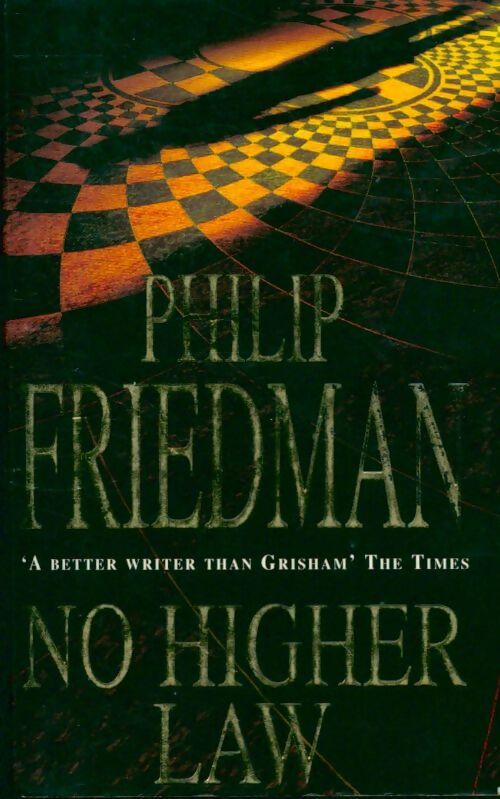 No higher law - Philip Friedman -  Headline GF - Livre