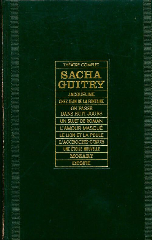 Théâtre complet Tome V - Sacha Guitry -  Club de l'honnête homme GF - Livre