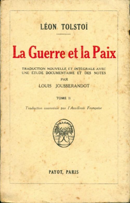 La guerre et la paix Tome II - Comte Léon L. Tolstoï -  Payot GF - Livre