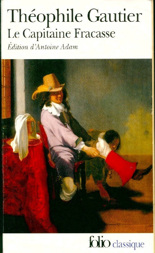 Le capitaine Fracasse - Théophile Gautier -  Folio - Livre