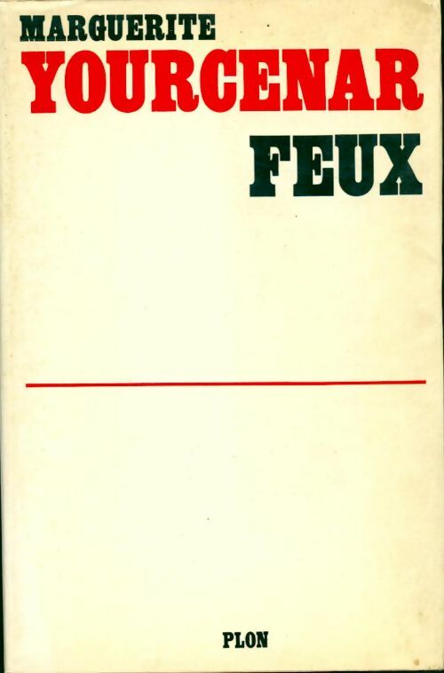 Feux - Marguerite Yourcenar -  Plon GF - Livre