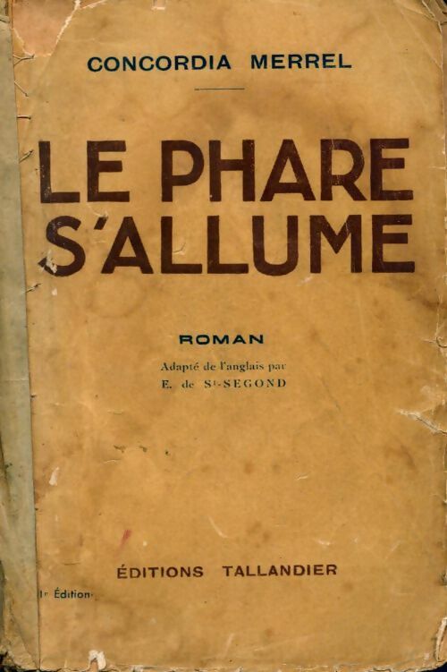 Le phare s'allume - Concordia Merrel -  Tallandier GF - Livre