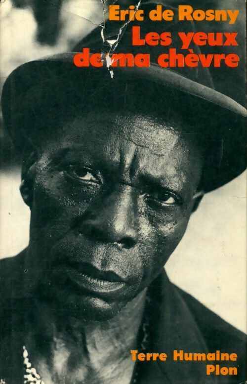 Les yeux de ma chèvre - Eric De Rosny -  Terre Humaine - Livre