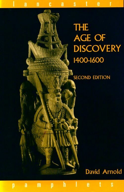 The age of discovery 1400-1600 - David Arnold -  Lancaster Pamphlets - Livre