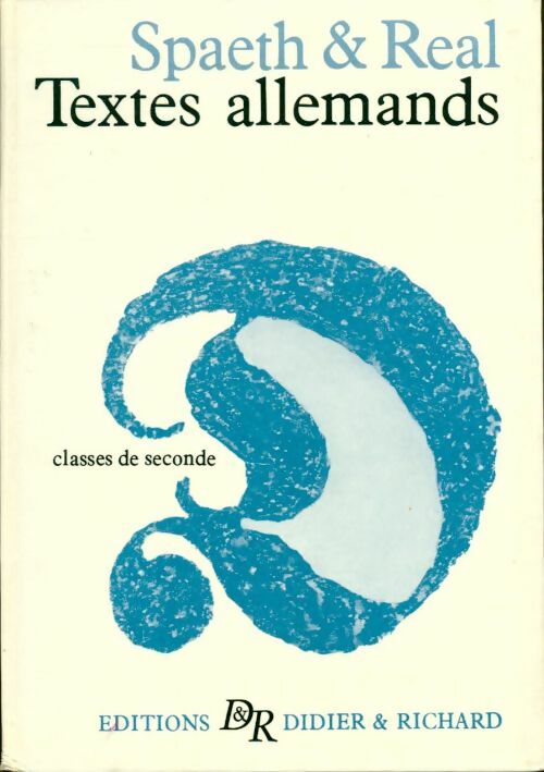 Textes allemands, classes de 2de - A. Spaeth -  Richard GF - Livre