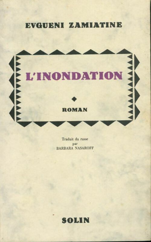L'inondation - Evguéni Zamiatine -  Solin GF - Livre
