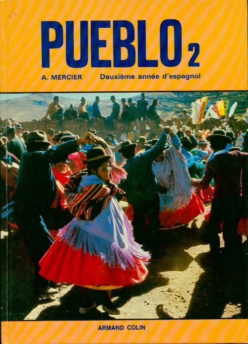 Pueblo 2. Deuxième année d'espagnol - A. Mercier -  Armand Colin GF - Livre